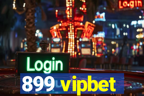 899 vipbet